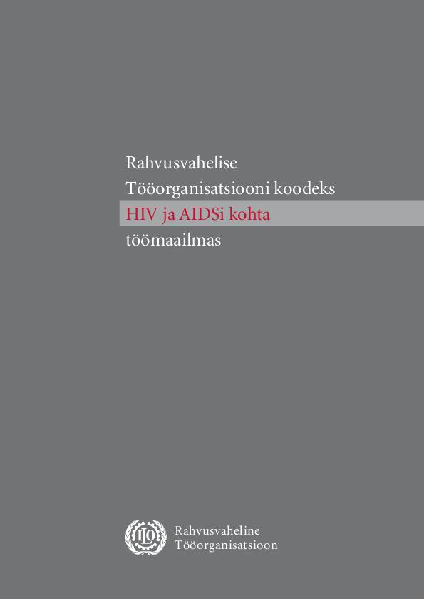 Rahvusvahelise Tööorganisatsiooni koodeks HIV ja AIDSi kohta töömaailmas