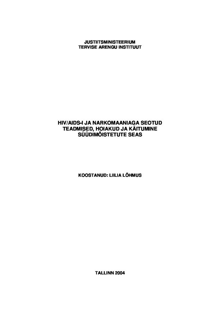 HIV/AIDS-i ja narkomaaniaga seotud teadmised, hoiakud ja käitumine süüdimõistetute seas