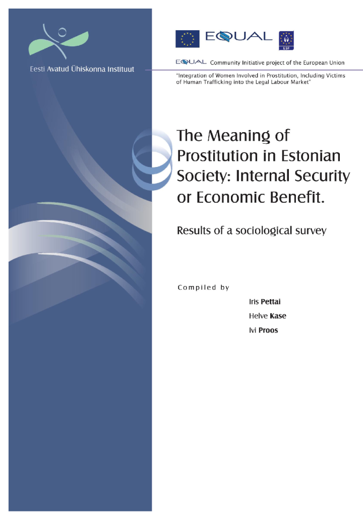 The Meaning of Prostitution in Estonian Society: Internal Security or Economic Benefit. Results of a sociological survey