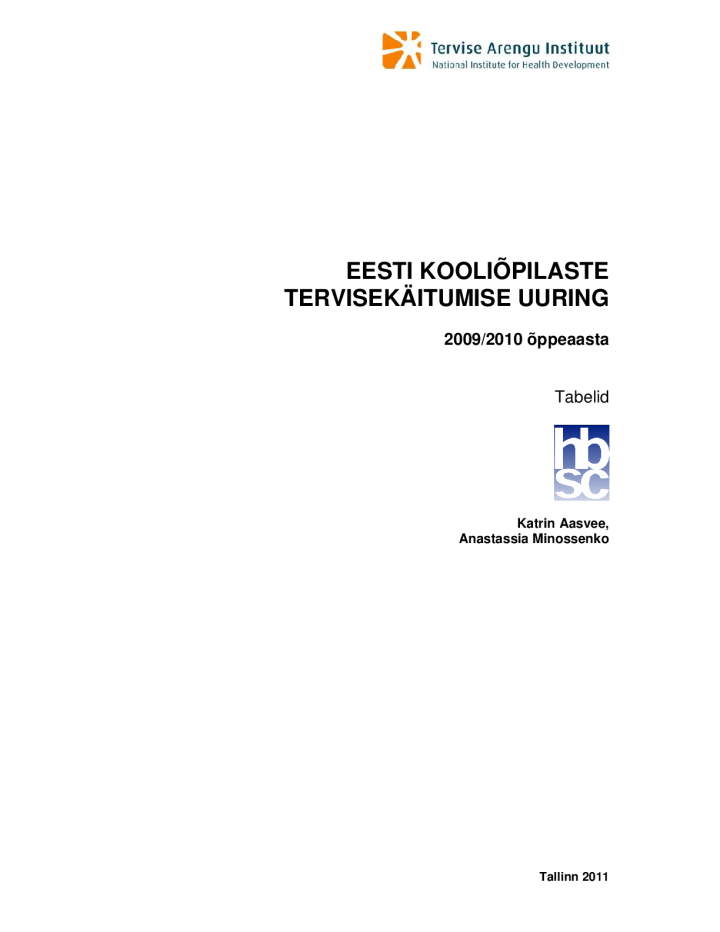 Eesti kooliõpilaste tervisekäitumise uuring. 2009/2010 õppeaasta. Tabelid 