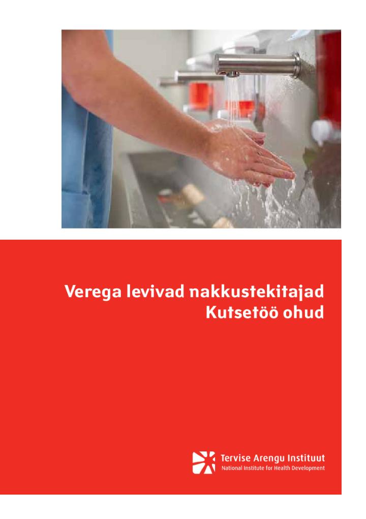 Verega levivad nakkustekitajad. Kutsetöö ohud