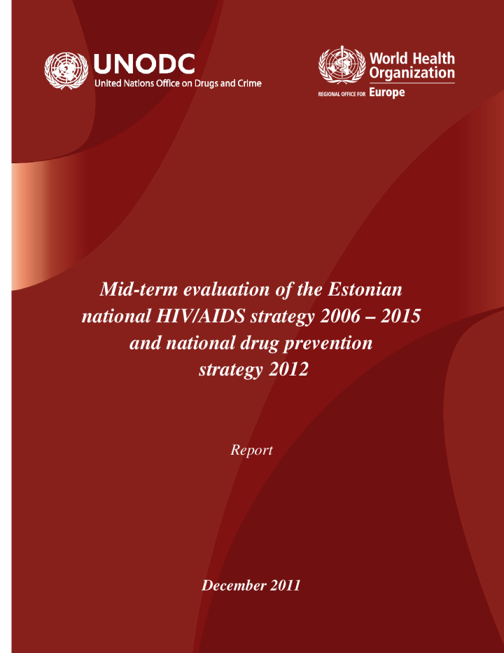 Mid-term evaluation of the Estonian national HIV/AIDS strategy 2006 – 2015 and national drug prevention strategy 2012