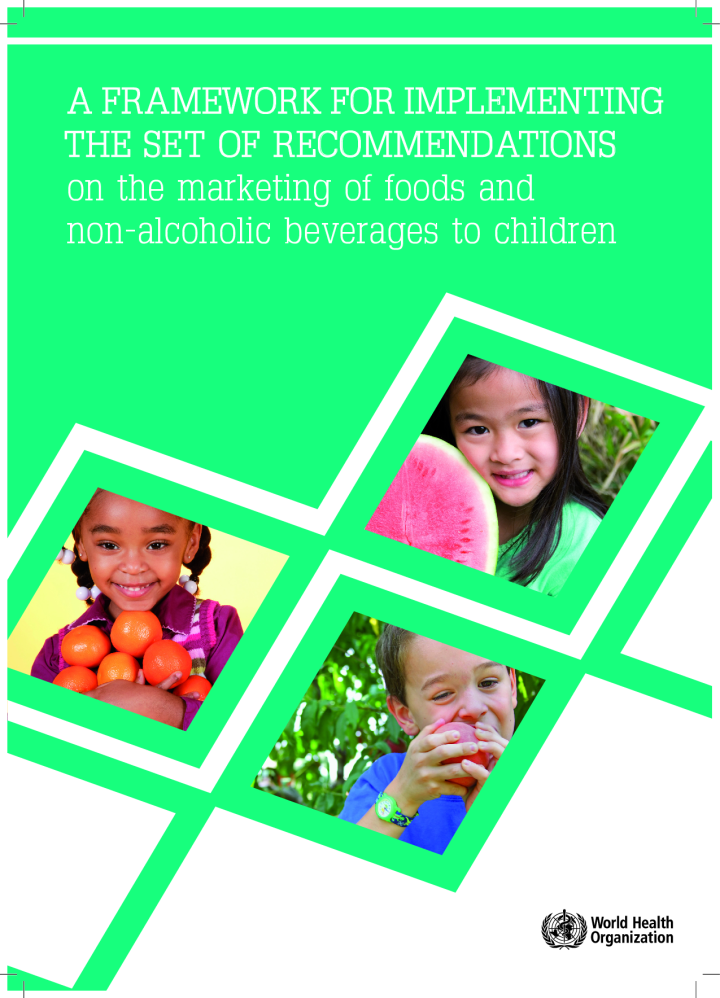 A framework for implementing the set of recommendations on the marketing of foods and non-alcoholic beverages to children