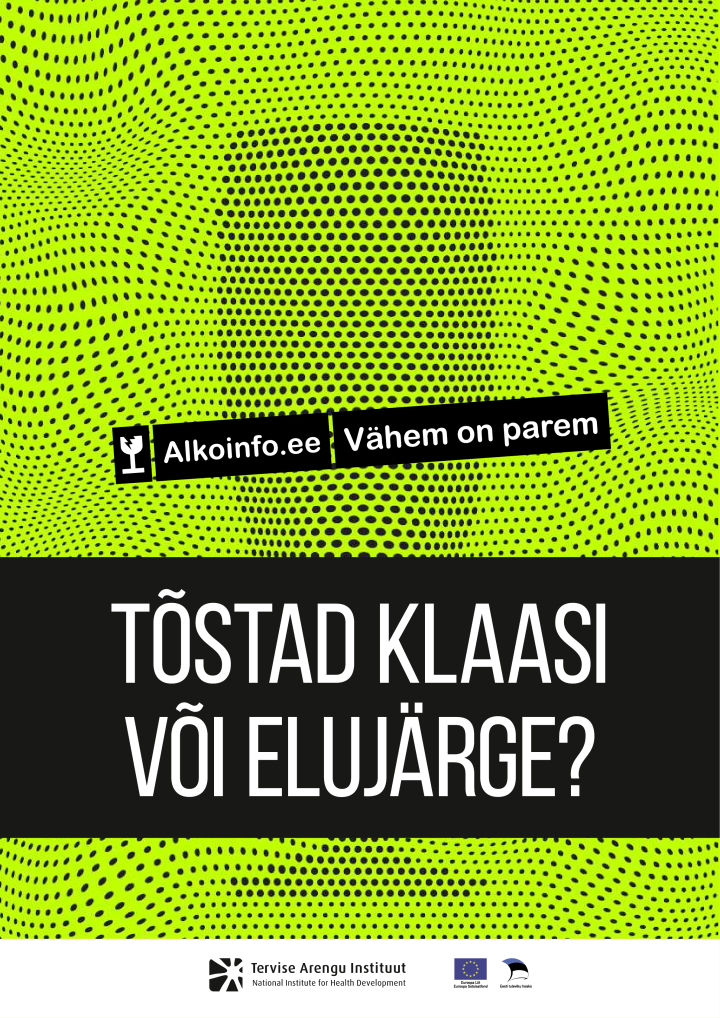 Tõstad klaasi või elujärge?