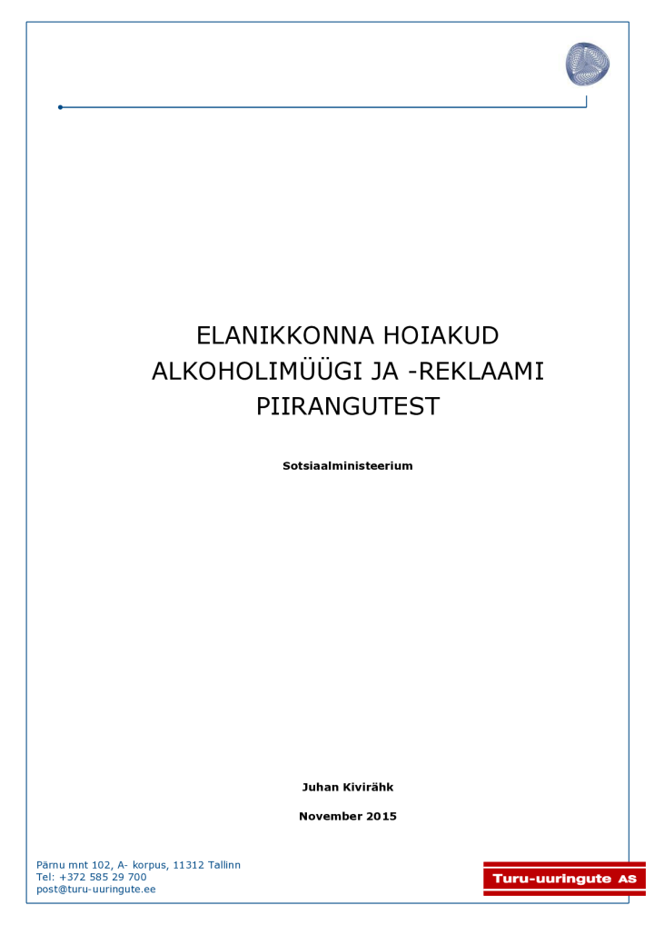 Elanikkonna hoiakud alkoholimüügi ja -reklaami piirangutest 