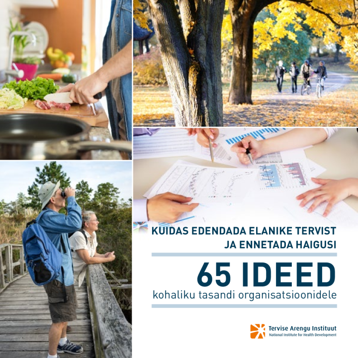 Kuidas edendada elanike tervist ja ennetada haigusi? 65 ideed kohaliku tasandi organisatsioonidele