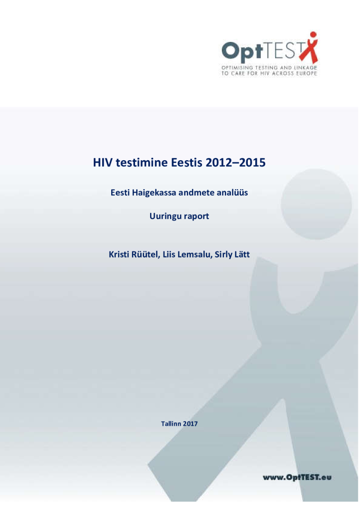 HIV testimine Eestis 2012–2015. Eesti Haigekassa andmete analüüs