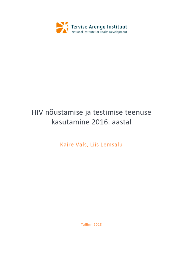 HIV nõustamise ja testimise teenuse kasutamine 2016. aastal