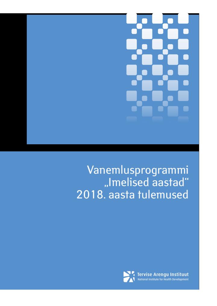 Vanemlusprogrammi „Imelised aastad“ 2018. aasta tulemused