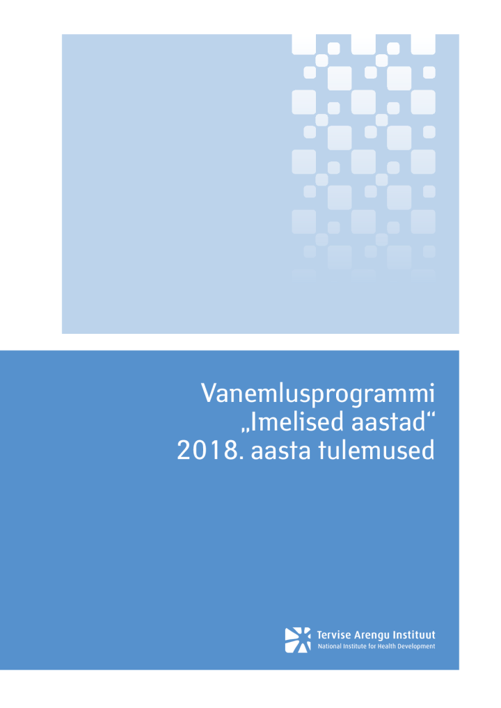Vanemlusprogrammi „Imelised aastad“ 2018. aasta tulemused