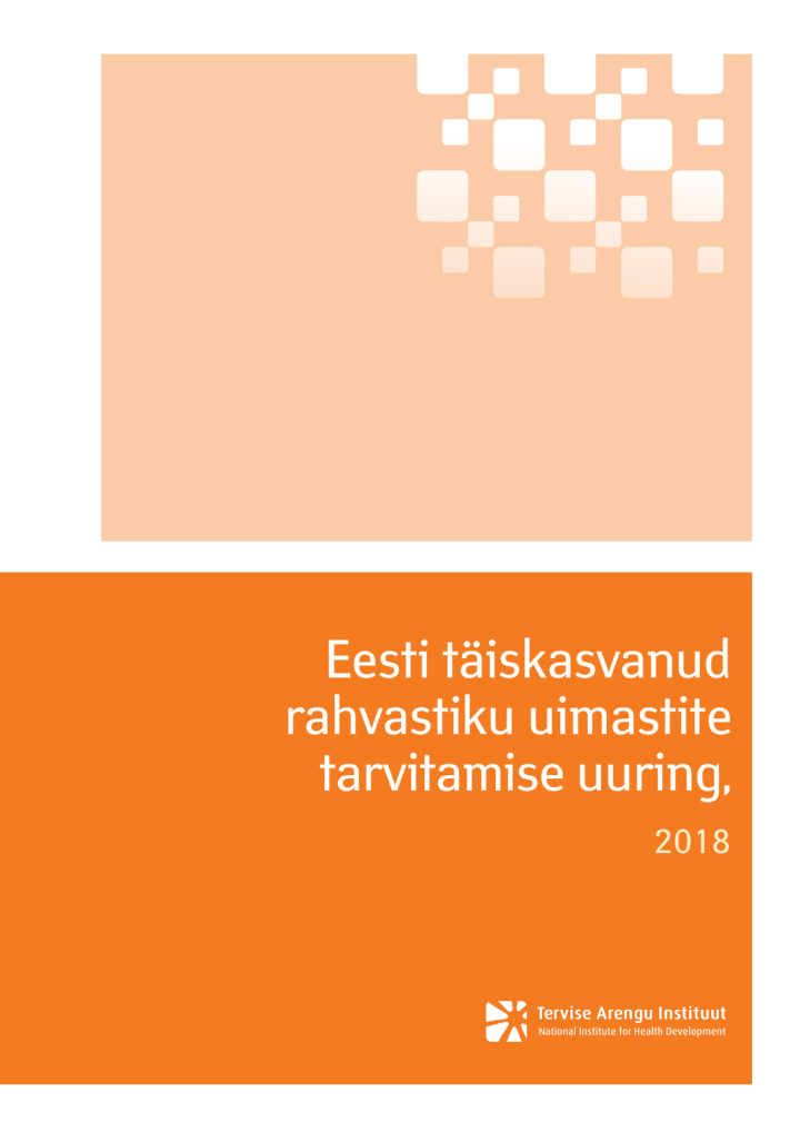 Eesti täiskasvanud rahvastiku uimastite tarvitamise uuring, 2018