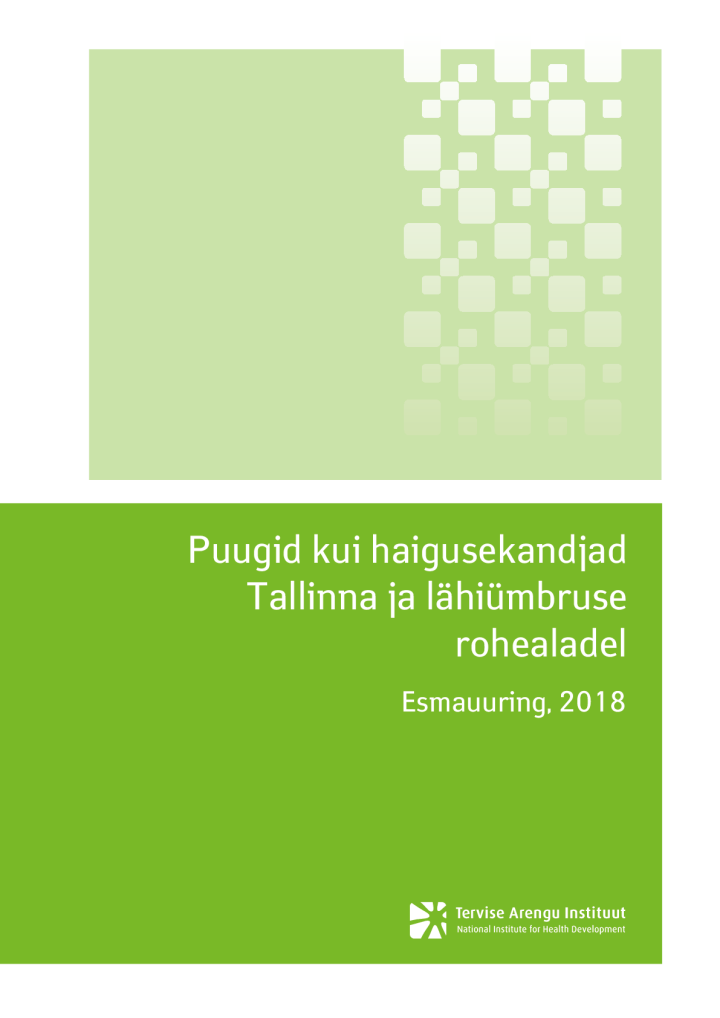 Puugid kui haigusekandjad Tallinna ja lähiümbruse rohealadel Esmauuring, 2018