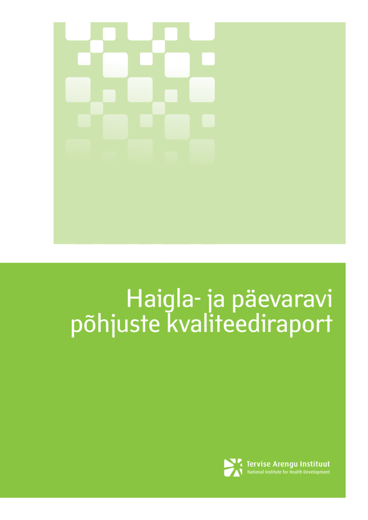 Kvaliteediraport_Haigla_ja_paevaravi_pohjused_2014.pdf